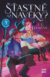 Lukens, F. T. : Šťastně až navěky?