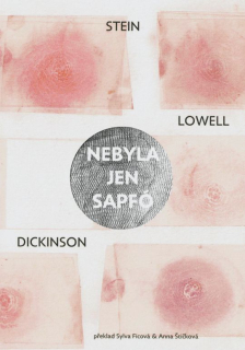 Stein – Lowell – Dickinson: Nebyla jen Sapfo