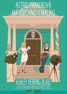 Herring Blake, Ashley: Astrid Parkerová má všechno v malíku