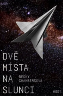 Chambersová, Becky: Dvě místa na slunci