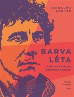 Arenas, Reinaldo: Barva léta