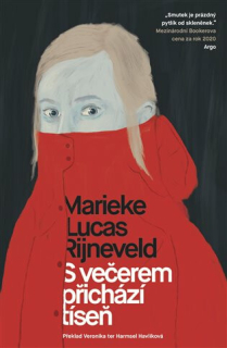 Rijneveld, Marieke Lucas: S večerem přichází tíseň