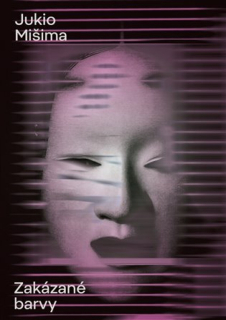 Mišima, Jukio: Zakázané barvy