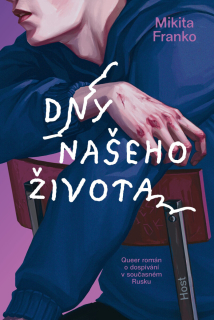 Franko, Mikita: Dny našeho života