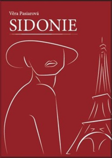Pasiarová, Věra: Sidonie