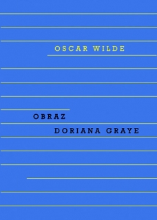 Wilde, Oscar: Obraz Doriana Graye