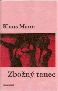 Mann, Klaus: Zbožný tanec
